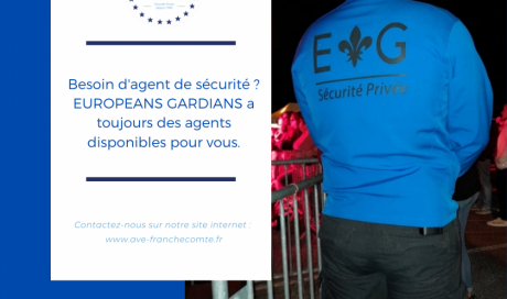 Europeans Gardians vous propose ses agents de sécurité secteur Montbéliard 