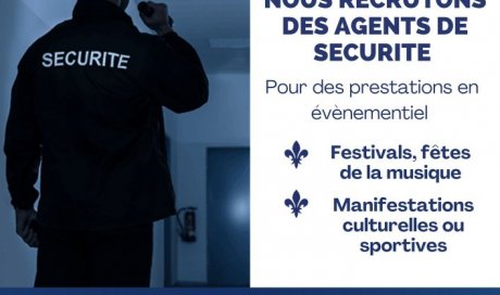 Nous recrutons des agents de sécurité (H/F)