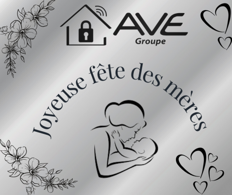 AVE Groupe vous souhaite une joyeuse fête des mères