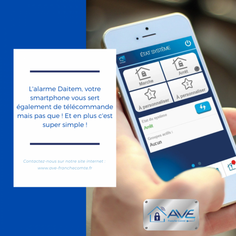 AVE Franche-Comté vous montre comment commandez votre système d'alarme Daitem via votre smartphone 