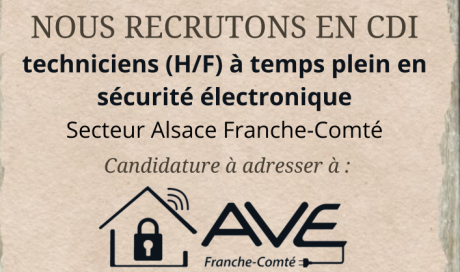 AVE recrute des installateurs de systèmes de sécurité alarme vidéo secteur Montbéliard Belfort