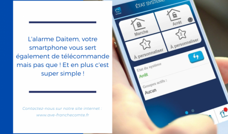 AVE Franche-Comté vous montre comment commandez votre système d'alarme Daitem via votre smartphone 